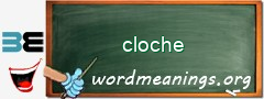 WordMeaning blackboard for cloche